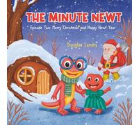 The Minute Newt: Episode Two: Merry Christmas & Happy Newt Year