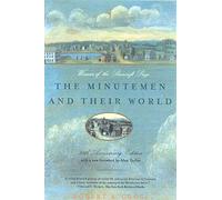 The Minutemen and Their World (American century series)