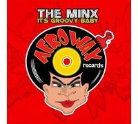 The Minx - It's Groovy Baby