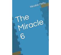 The Miracle 6 (Six ordinary individuals-from different worlds bound by nothing but fate.)
