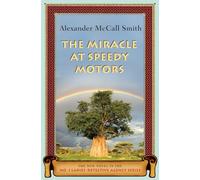 The Miracle at Speedy Motors (No. 1 Ladies' Detective Agency, 9)