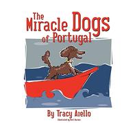 The Miracle Dogs of Portugal