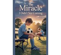 The Miracle I Didn't See Coming (11)