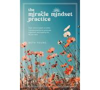 The Miracle Mindset Practice