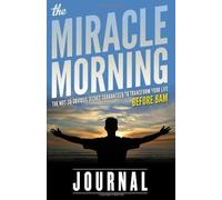 The Miracle Morning Journal by Elrod, Hal (2013) Paperback