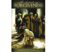 The Miracle of Forgiveness