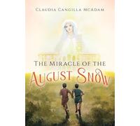 The Miracle of the August Snow