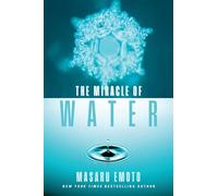 The Miracle of Water Volume 9