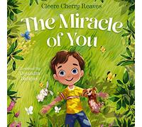 The Miracle of You