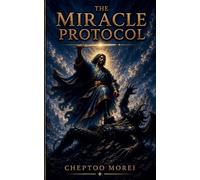 The Miracle Protocol