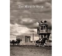 The Miracle Strip: A Story of Longacres Race Track