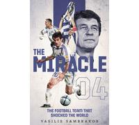 The Miracle : The Football Team That Shocked the World