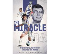 The Miracle: The Football Team That Shocked the World