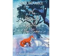 The Miracle Within the Snow: A Paranormal Romance Novella