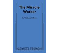 The Miracle Worker (Acting Edition S.)