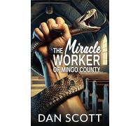 The Miracle Worker of Mingo County