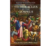 The Miracles in the Gospels