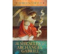 The Miracles of Archangel Gabriel