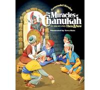 The Miracles of Chanukah: Then and Now