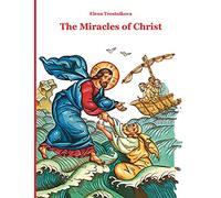 The Miracles of Christ: 3 (Scripture and Feasts for Children)