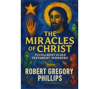 The Miracles of Christ: Fulfillment of Old Testament Wonders