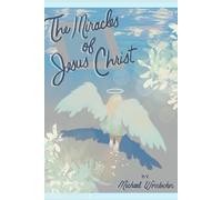 The Miracles of Jesus (Traveler's Guide)