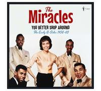 The Miracles - The Miracles - You Better Shop Around: The Early A-Sides 1958-62 [VINYL]