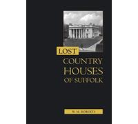 Lost Country Houses of Suffolk
