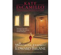 The Miraculous Journey of Edward Tulane by DiCamillo, Kate (March 5, 2015) Paperback