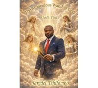 The Miraculous Wand of God - God's Visit