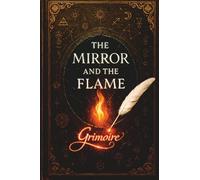 The Mirror and The Flame: Quick Reference for Consciousness Navigation
