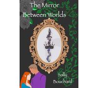 The Mirror Between Worlds (The Veil Bound Chronicles)