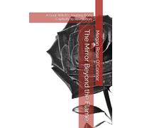 The Mirror Beyond the Flame: A Soul-Witch's Journey from Captivity to Revolution (The Firekeeper Chronicles)