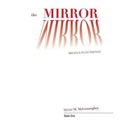 The Mirror -: Book One: Welcome to the Evil Sisterhood.by McConaughey New<|