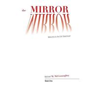 The Mirror -: Book One: Welcome to the Evil Sisterhood.by McConaughey New<|