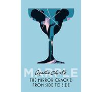 The Mirror Crack’d From Side to Side: A Sunday Times Bestseller Mystery Featuring Miss Marple: Book 9