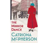 The Mirror Dance : An absolutely gripping cosy historical murder mystery