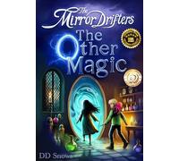 The Mirror Drifters: The Other Magic