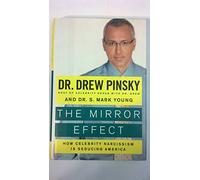 The Mirror Effect: How Celebrity Narcissism Is Seducing America