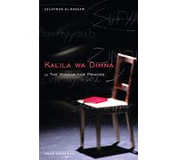 The Mirror for Princes: Kalila Wa Dimna (Oberon Modern Plays)