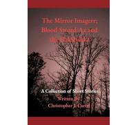 The Mirror Imagerr; Blood Sword Ax and the Hakshakka