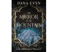 The Mirror in the Mountain: 2 (The Mirrored Trilogy)