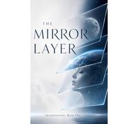 THE MIRROR LAYER: 1 (Intervention)