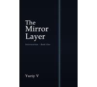 THE MIRROR LAYER (Intervention)