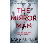 The Mirror Man : The chilling must-read thriller