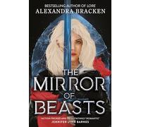 Silver in the Bone: The Mirror of Beasts : Book 2