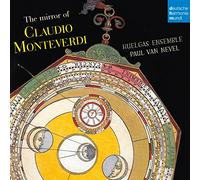 The Mirror Of Claudio Monteverdi