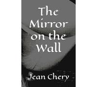 The Mirror on the Wall