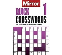 The Mirror: Quick Crosswords 1 : 150 fast and furious puzzles!