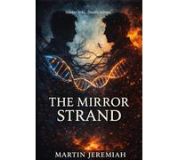 The Mirror Strand: Hidden Links Deadly Echoes.